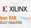 Xilinx wird Mitglied der Open RAN Policy Coalition.