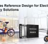 Mit der 48-V-Mobility-Lösung sollen sich E-Scooter, E-Bikes, unterbrechungsfreie Stromversorgungen (USV) und Energiespeichersysteme schneller entwickeln lassen.
