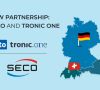 Seco und Tronic One vereinbaren strategische Partnerschaft.