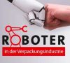 Die Veranstaltung "Roboter in der Verpackungsindustrie" richtet sich primär an Betreiber aus der verpackenden Industrie, Verpackungsmaschinenbauer sowie Hersteller von Roboterlösungen und Komponenten und dient als Plattform zum Austausch zwischen Anwendern und Lösungsanbietern. Hüthig